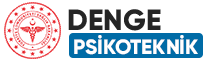 Psikoteknik Belgesi | Psikoteknik Raporu | Psikoteknik Merkezi