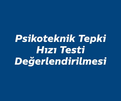 psikoteknik-tepki-hizi-testi