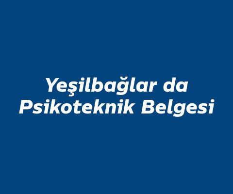 yesilbaglar-da-psikoteknik